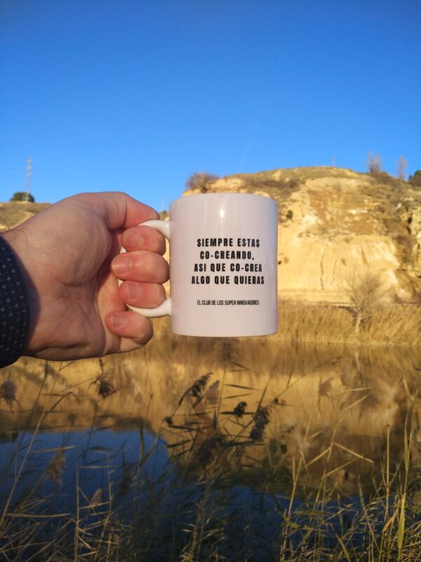 Taza SIEMPRE ESTAS CO-CREANDO, ASI QUE CREA ALGO QUE QUIERAS - Imagen 5